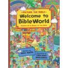 Picture The Bible - Welcome To Bible World By Mike Nappa